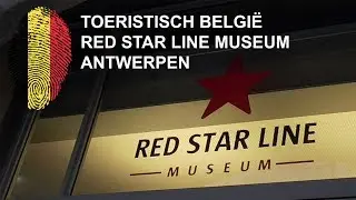 Belgi&euml; | Red Star Line Museum | Antwerpen