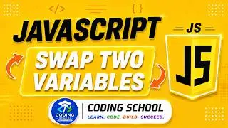 JavaScript Swap Two Variables | How to Swap Variables in JavaScript | JS Tutorial for Beginners