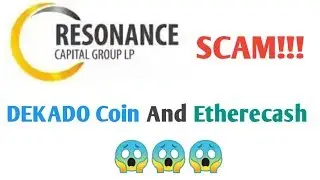 Resonance Capital company closed . DeKado and Ethercash Scam