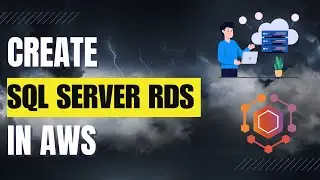 How to Create SQL Server RDS instance