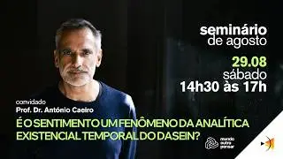 Is feeling a phenomenon of the temporal existential analytic of Dasein? With Prof. Dr. António Ca...
