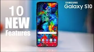 OFFICIAL Galaxy S10 / S10+ Ten Best NEW Features!