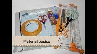 Empezando en el scrap. Materiales b&aacute;sicos