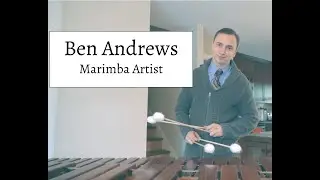 Ben Andrews - Marimba Artist