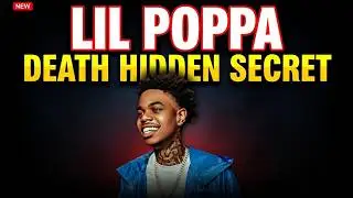 LIL POPPA, DEATH HIDDEN SECRET