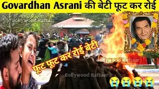 Govardhan Asrani Passes Away At 84, Sholay&rsquo;s Famous Jailer Dies After Posting Diwali Wishes