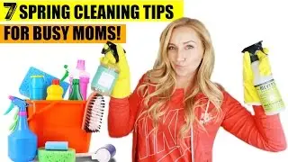 7 Spring Cleaning Hacks & Tips for Busy Moms! | Clean with Me!