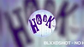 BLXXDSHOT - NO HOOK | CVLTO URBANO