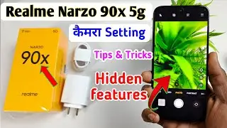Realme narzo 90x 5G Camera Settings | Features | Realme narzo 90x Hidden Tips & Tricks