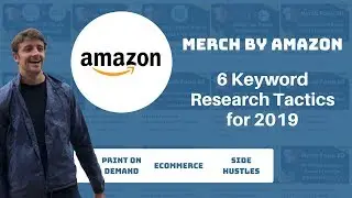 Keyword Research for Merch By Amazon Print On Demand 2019