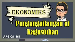 Pangangailangan at Kagustuhan   #AP9  #Q1