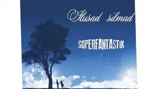 Superfantastik - Ilusad silmad