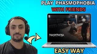 How to Play Phasmophobia with Friends in 2025 &ndash; Step-by-Step Multiplayer Guide!