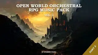 Open World Orchestral RPG Music Pack - VOL.2 (Part 2)