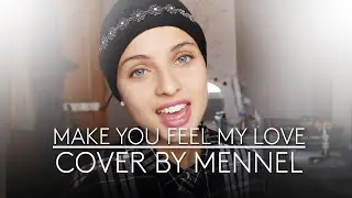 Adele - Make you feel my love (Cover by Mennel)