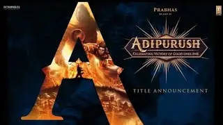 Title Announcement Video: Adipurush | Prabhas | Om Raut | Saif Ali Khan | RRDesigns