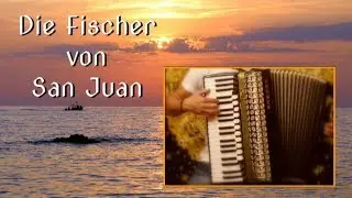 Die Fischer von San Juan - Akkordeon