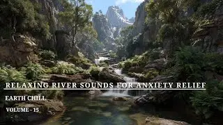 Relaxing River Sounds to Reduce Anxiety, Stress & Insomnia | Peaceful White noise (3 HOURS)