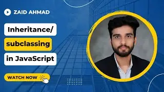 Inheritance/Subclassing | Object Oriented Programming in JavaScript