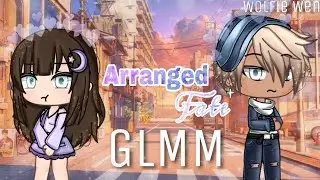 Arranged Fate || GLMM || Gacha Life Mini Movie || Original