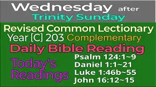 2025. June 18. WEDNESDAY, after Trinity Sunday: Revised Common Lectionary Year [C]-203
