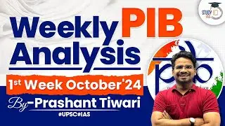 Weekly PIB Analysis: 1st Week of October' 24 | Press Information Bureau News Analysis for UPSC CSE