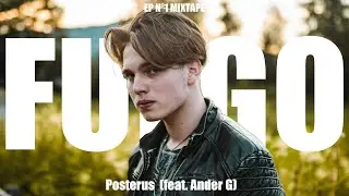 Posterus - Fuego feat. Ander G (Official Music Video)