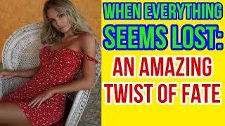 When Everything Seems Lost! An Amazing Twist of Fate/ American Love Stories HD
