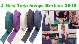 Best Yoga Straps Reviews 2018