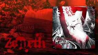 Zemeth - HIBISKUS【English Subs】