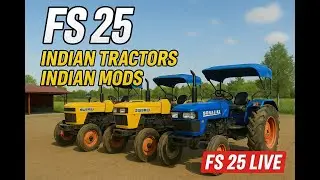 FS25 INDIAN TRACTORS LIVE | FARMING SIMULATOR 25 | #fs25 #fs22