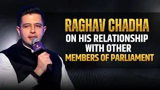 Raghav Chadha on Bonds Beyond Politics | Raghav Chadha | #indianpolitics
