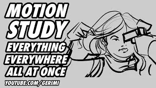Motion Study - Everything Everywhere All At Once