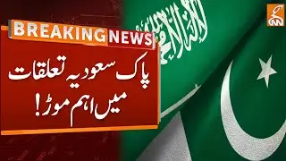 New Twist in Pak , Saudi Relations | Breaking News | GNN