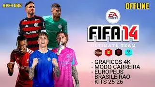 EA FC 26 MOD FIFA 14 MOBILE OFFLINE ANDROID BRASILEIRAO e EUROPEUS / TRANSFERENCIAS & KITS 25-26