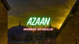 Hayya Alas Salah |  Azaan by Muhammad Jazi Abdullah