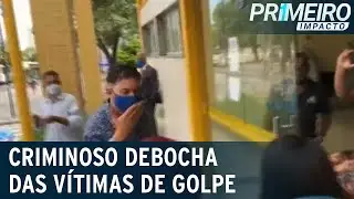 Criminoso suspeito de aplicar golpes imobiliários debocha das vítimas | Primeiro Impacto (25/05/21)