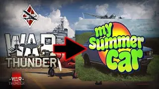 Сначала War Thunder, потом My Summer Car ⌛ СТРИМ #warthunder  #livestream #mysummercar