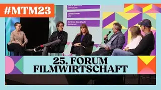 25. Forum Filmwirtschaft | #MTM23