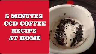CCD Coffee at home in 5 minutes | Indian version of world famous coffee | Quick and easy method