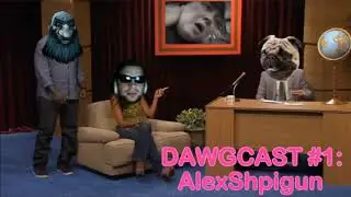 Dawg stream 29.01.19(Dawgcast #1: AlexShpigun)