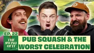 Putting stats, the worst celebration & pub squashes | The Swing of It