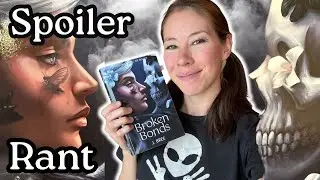 Spoiler Review/Rant of Broken Bonds by J. Bree