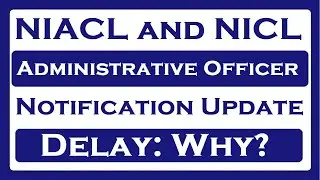 NIACL and NICL AO Notifications Updates!