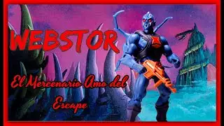 WEBSTOR, el mercenario Amo del Escape