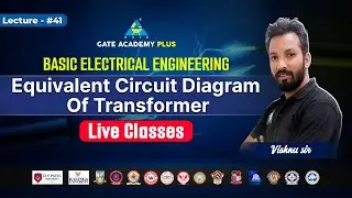 #41 Equivalent Circuit Diagram of Transformer | Basic Electrical Engineering | By Vishnu Sir