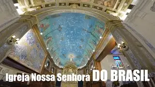 Apreciando Arte | Igreja NOSSA SENHORA DO BRASIL, São Paulo SP | Atitude Films