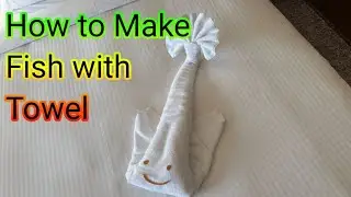 How to make Fish with Towel