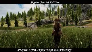 Skyrim SE - Pi-CHO ENB - Vanilla Weathers Version