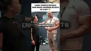 LARRY WHEELS REVEALS HOW MUCH HE EATS IN A DAY🤯 #fitness #bodybuilding #larrywheels #bodybuilder